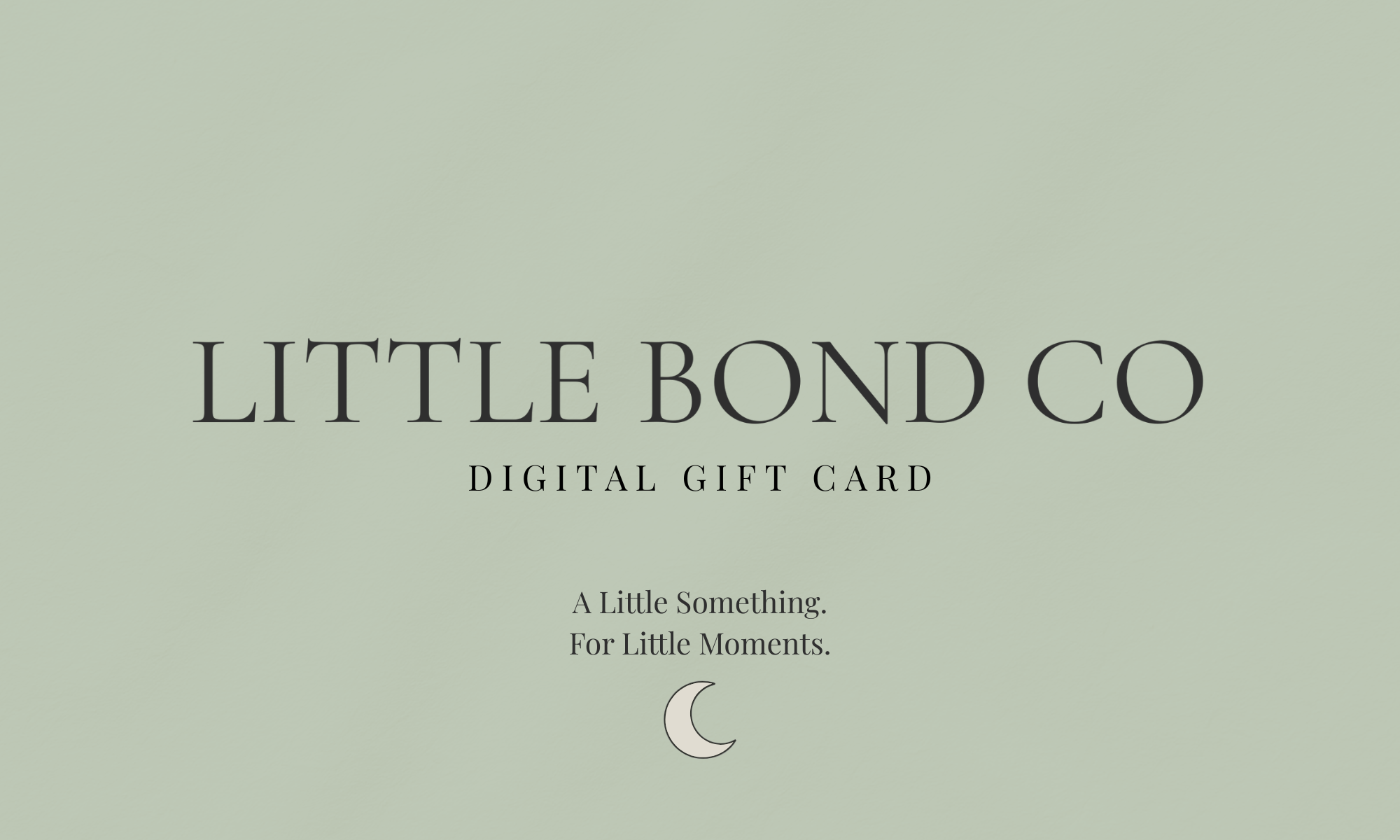 Little Bond Co. Digital Gift Card